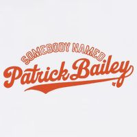 Somebody Named Patrick Bailey Flat Bill Trucker Hat