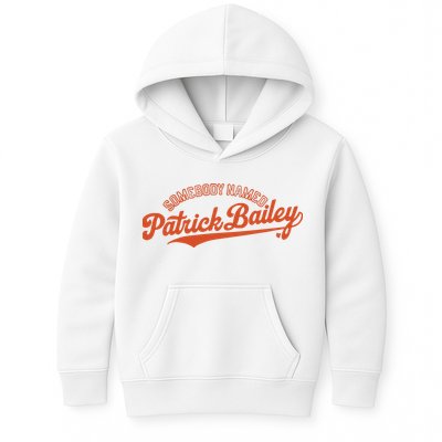 Somebody Named Patrick Bailey Kids Hoodie