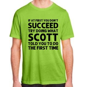 Scott Name Personalized Funny Christmas Joke If At First You Dont Succeed Adult ChromaSoft Performance T-Shirt