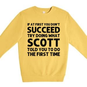 Scott Name Personalized Funny Christmas Joke If At First You Dont Succeed Premium Crewneck Sweatshirt