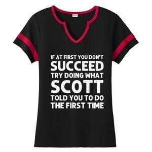 Scott Name Personalized Funny Christmas Joke If At First You Dont Succeed Ladies Halftime Notch Neck Tee