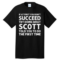 Scott Name Personalized Funny Christmas Joke If At First You Dont Succeed Tall T-Shirt