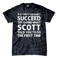 Scott Name Personalized Funny Christmas Joke If At First You Dont Succeed Tie-Dye T-Shirt