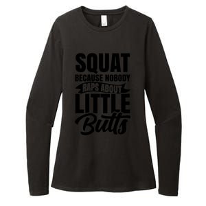 Squat Nobody Raps About Little Butts Gym Fitness Leg Day Cool Gift Womens CVC Long Sleeve Shirt