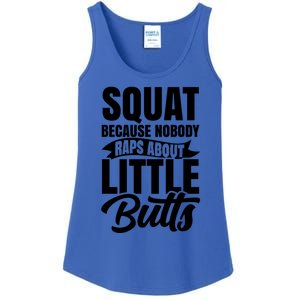 Squat Nobody Raps About Little Butts Gym Fitness Leg Day Cool Gift Ladies Essential Tank