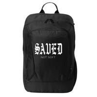 Saved Not Soft Novelty Salvation City Backpack