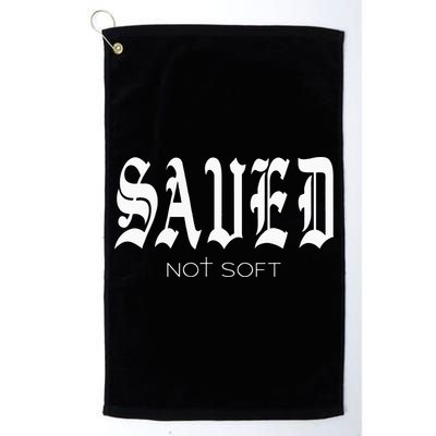 Saved Not Soft Novelty Salvation Golf Towel