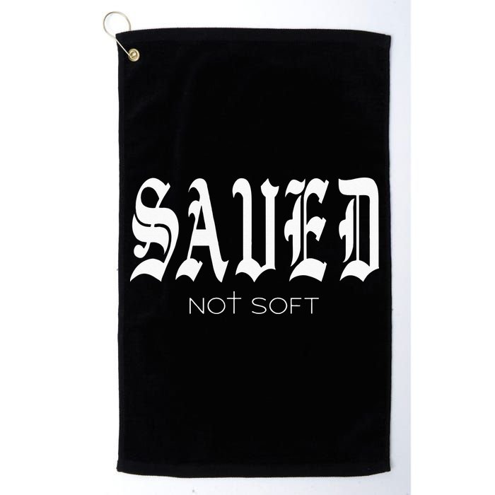 Saved Not Soft Novelty Salvation Golf Towel