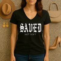 Saved Not Soft Novelty Salvation Women's V-Neck T-Shirt
