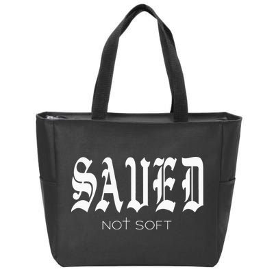 Saved Not Soft Novelty Salvation Zip Tote Bag