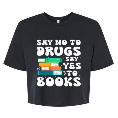 Say No Say Yes To Books Red Ribbon Week Awareness Reading Bella+Canvas Jersey Crop Tee