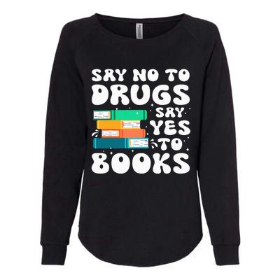 Say No Say Yes To Books Red Ribbon Week Awareness Reading Womens California Wash Sweatshirt