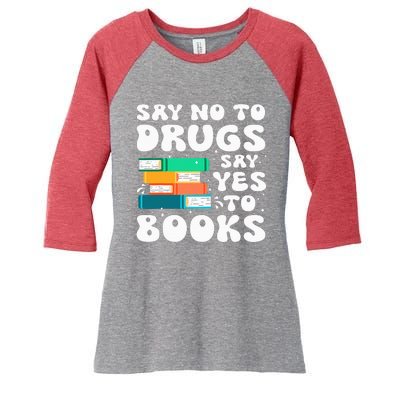 Say No Say Yes To Books Red Ribbon Week Awareness Reading Women's Tri-Blend 3/4-Sleeve Raglan Shirt