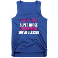 Super Nurse Super Mom Super Blessed Humor Tee For Nurses Gift Tank Top