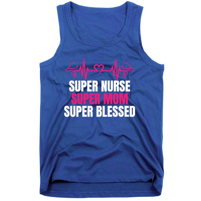 Super Nurse Super Mom Super Blessed Humor Tee For Nurses Gift Tank Top