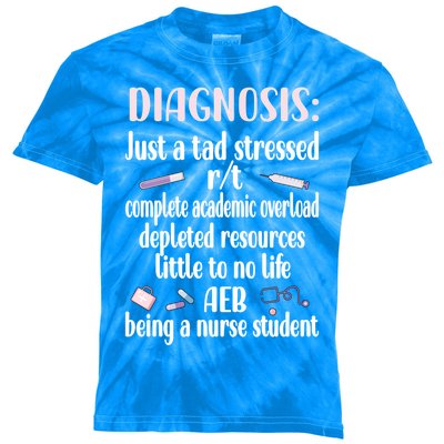 Stressed Nurse Student Future Nurse Nursing School Student Gift Kids Tie-Dye T-Shirt