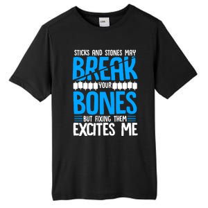 Sticks N Stones Break Ur Bones Orthopedic Surgeon Doctor Tall Fusion ChromaSoft Performance T-Shirt