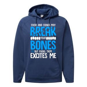 Sticks N Stones Break Ur Bones Orthopedic Surgeon Doctor Performance Fleece Hoodie