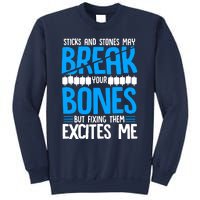 Sticks N Stones Break Ur Bones Orthopedic Surgeon Doctor Sweatshirt