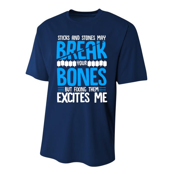 Sticks N Stones Break Ur Bones Orthopedic Surgeon Doctor Performance Sprint T-Shirt