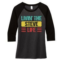 Steve Name Women's Tri-Blend 3/4-Sleeve Raglan Shirt