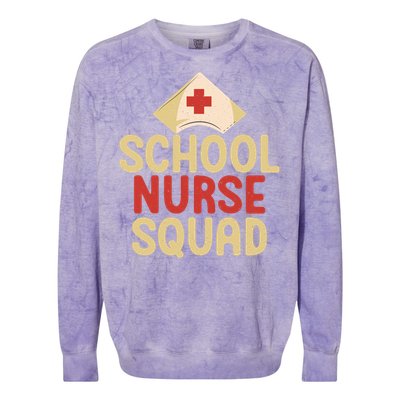 School Nurse Squad School Nurse Gift Colorblast Crewneck Sweatshirt