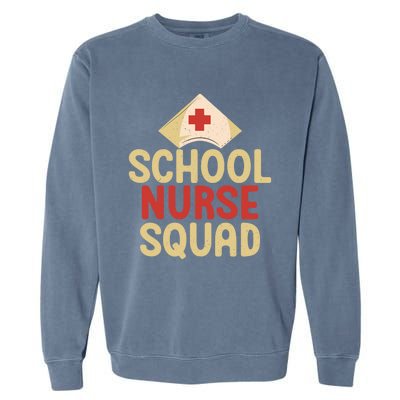 School Nurse Squad School Nurse Gift Garment-Dyed Sweatshirt