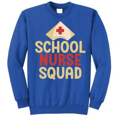 School Nurse Squad School Nurse Gift Tall Sweatshirt