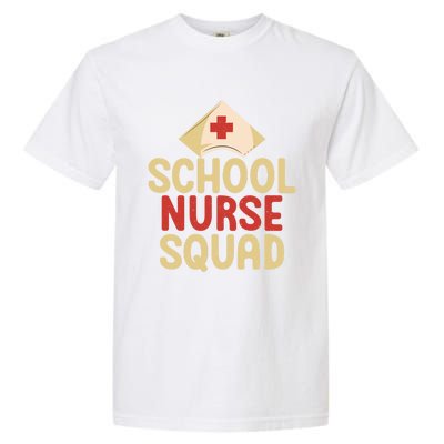 School Nurse Squad School Nurse Gift Garment-Dyed Heavyweight T-Shirt