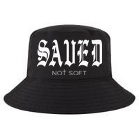 Saved Not Soft Novelty Salvation Cool Comfort Performance Bucket Hat