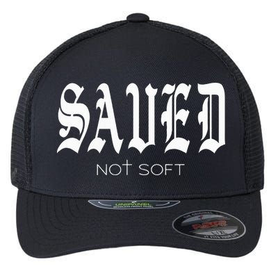 Saved Not Soft Novelty Salvation Flexfit Unipanel Trucker Cap