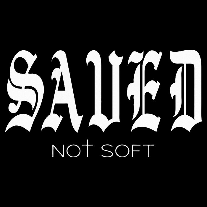 Saved Not Soft Novelty Salvation Hoodie