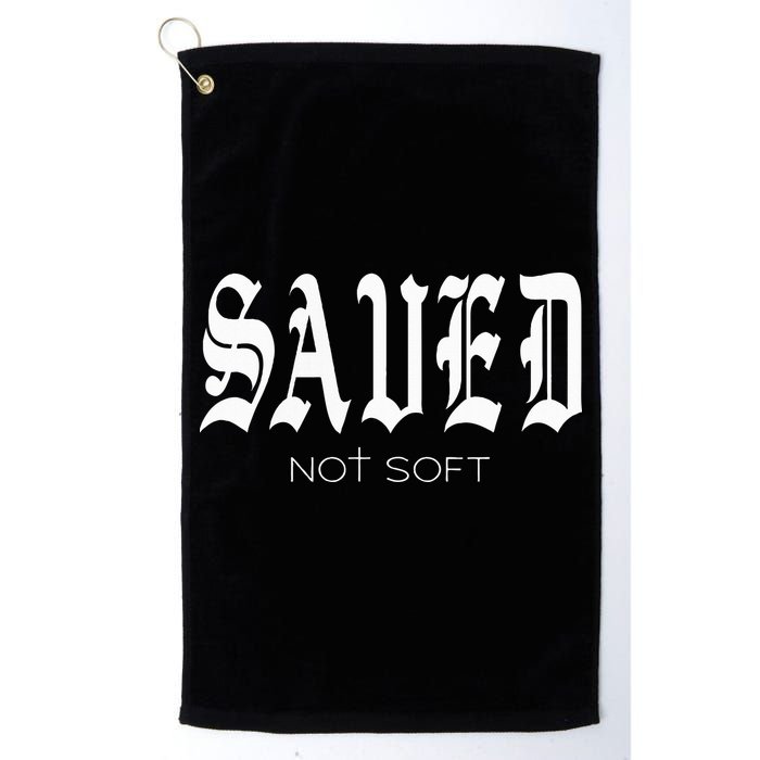 Saved Not Soft Novelty Salvation Golf Towel