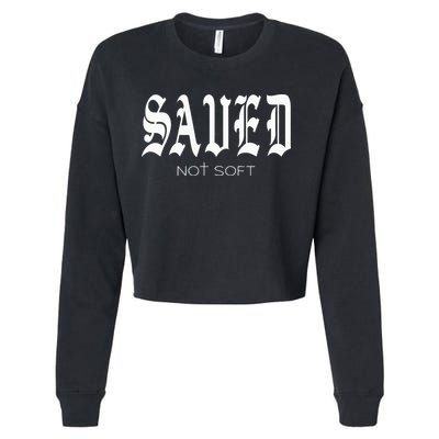 Saved Not Soft Novelty Salvation Cropped Pullover Crew