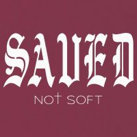 Saved Not Soft Novelty Salvation 16oz Travel Tumbler