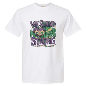 Stand Nola Strong Louisiana Culture Support New Orleans Garment-Dyed Heavyweight T-Shirt