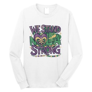 Stand Nola Strong Louisiana Culture Support New Orleans Long Sleeve Shirt