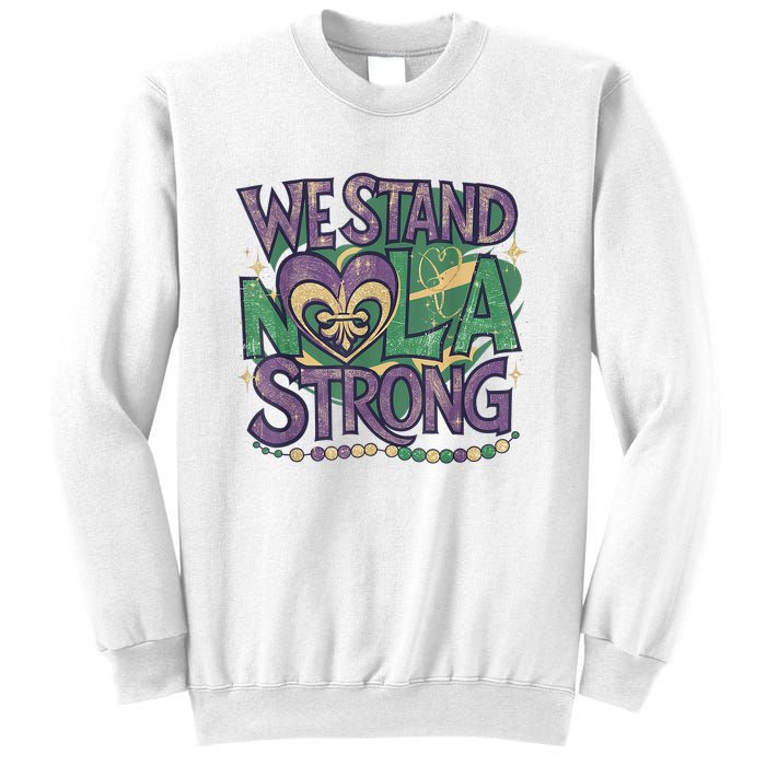 Stand Nola Strong Louisiana Culture Support New Orleans Sweatshirt