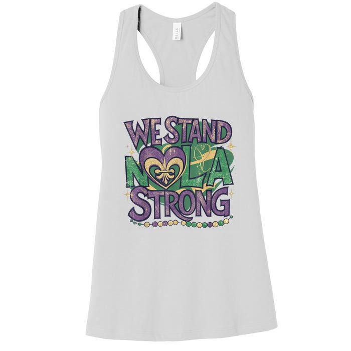 Stand Nola Strong Louisiana Culture Support New Orleans Women's Racerback Tank