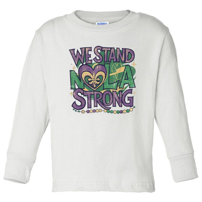 Stand Nola Strong Louisiana Culture Support New Orleans Toddler Long Sleeve Shirt