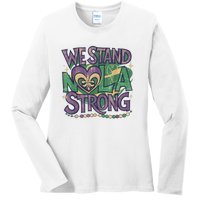 Stand Nola Strong Louisiana Culture Support New Orleans Ladies Long Sleeve Shirt