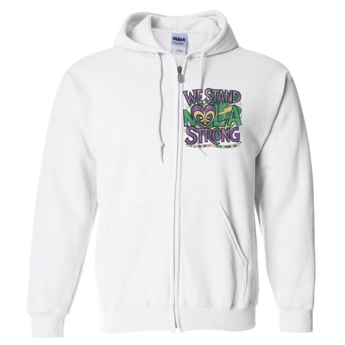 Stand Nola Strong Louisiana Culture Support New Orleans Full Zip Hoodie