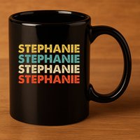 Stephanie Name 11oz C Handle Ceramic Mug