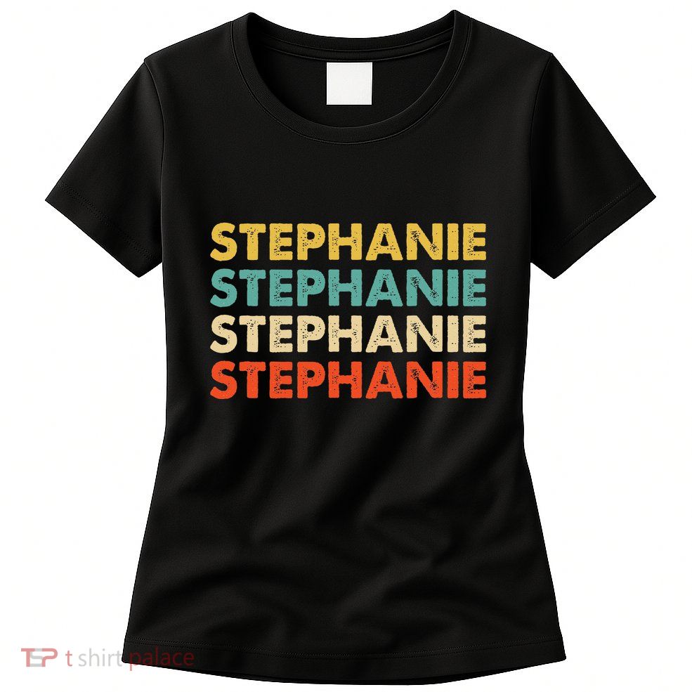 Stephanie Name Womens T-Shirt