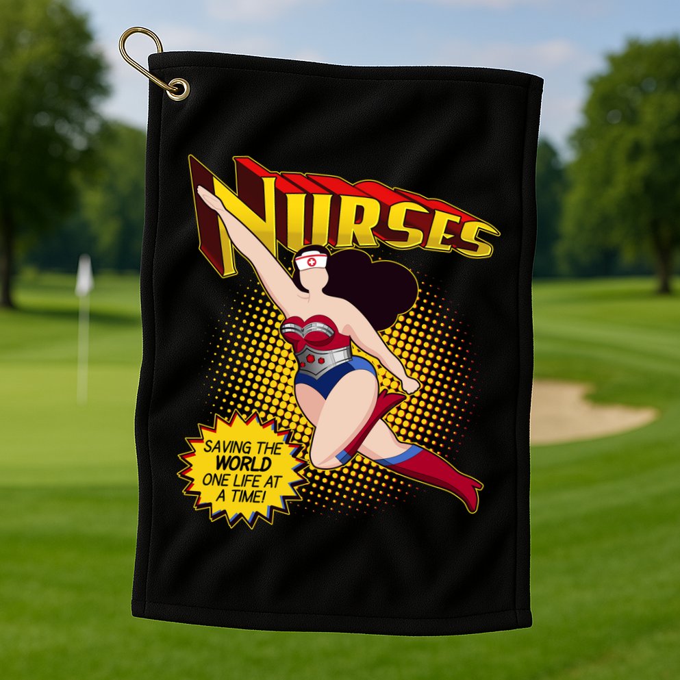 Superhero Nurses Saving The World One Life At A Time Golf Towel