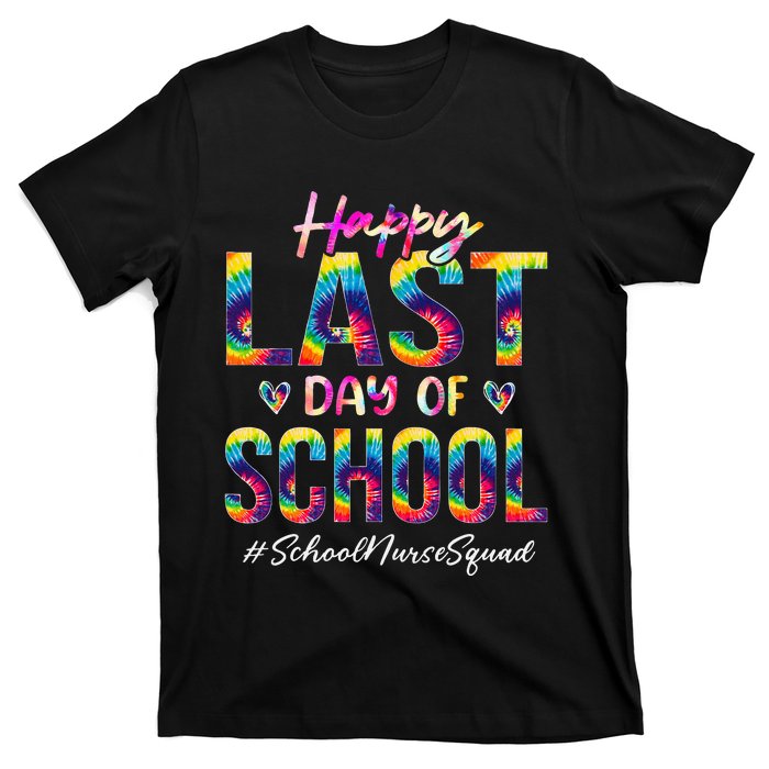 School Nurse Squad Happy Last Day Of School Funny Tie Dye T-Shirt