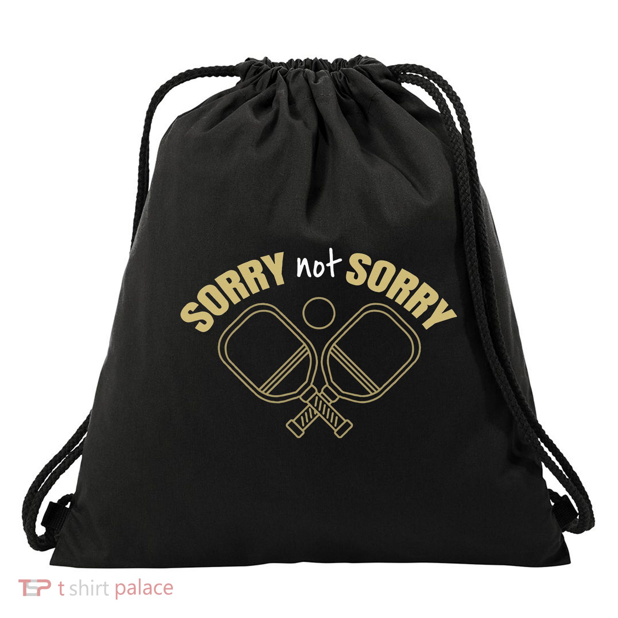 Sorry Not Sorry Pickleball Drawstring Bag