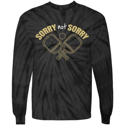 Sorry Not Sorry Pickleball Tie-Dye Long Sleeve Shirt