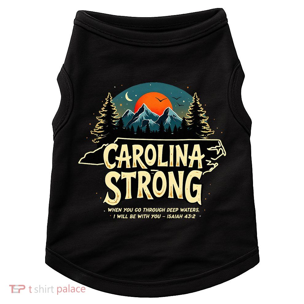 Strong Nc State Carolina Strong Support & Pray For Carolina Doggie Tank
