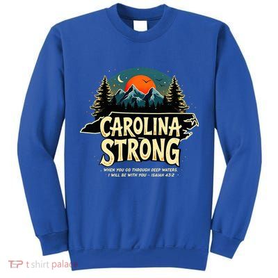 Strong Nc State Carolina Strong Support & Pray For Carolina Tall Sweatshirt